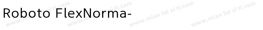 Roboto FlexNorma字体转换